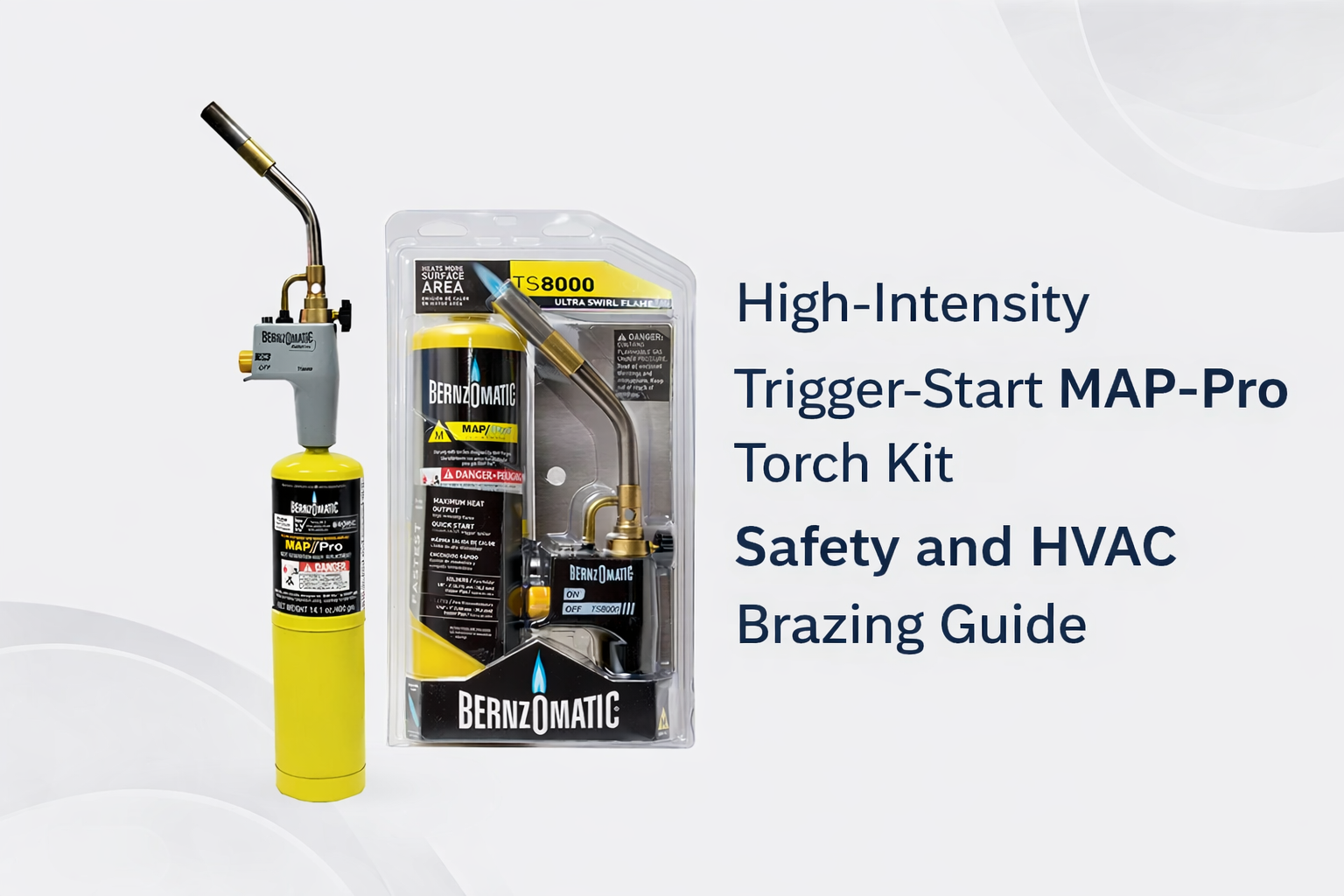 High-Intensity Trigger-Start MAP-Pro Torch Kit Safety and HVAC Brazing Guide