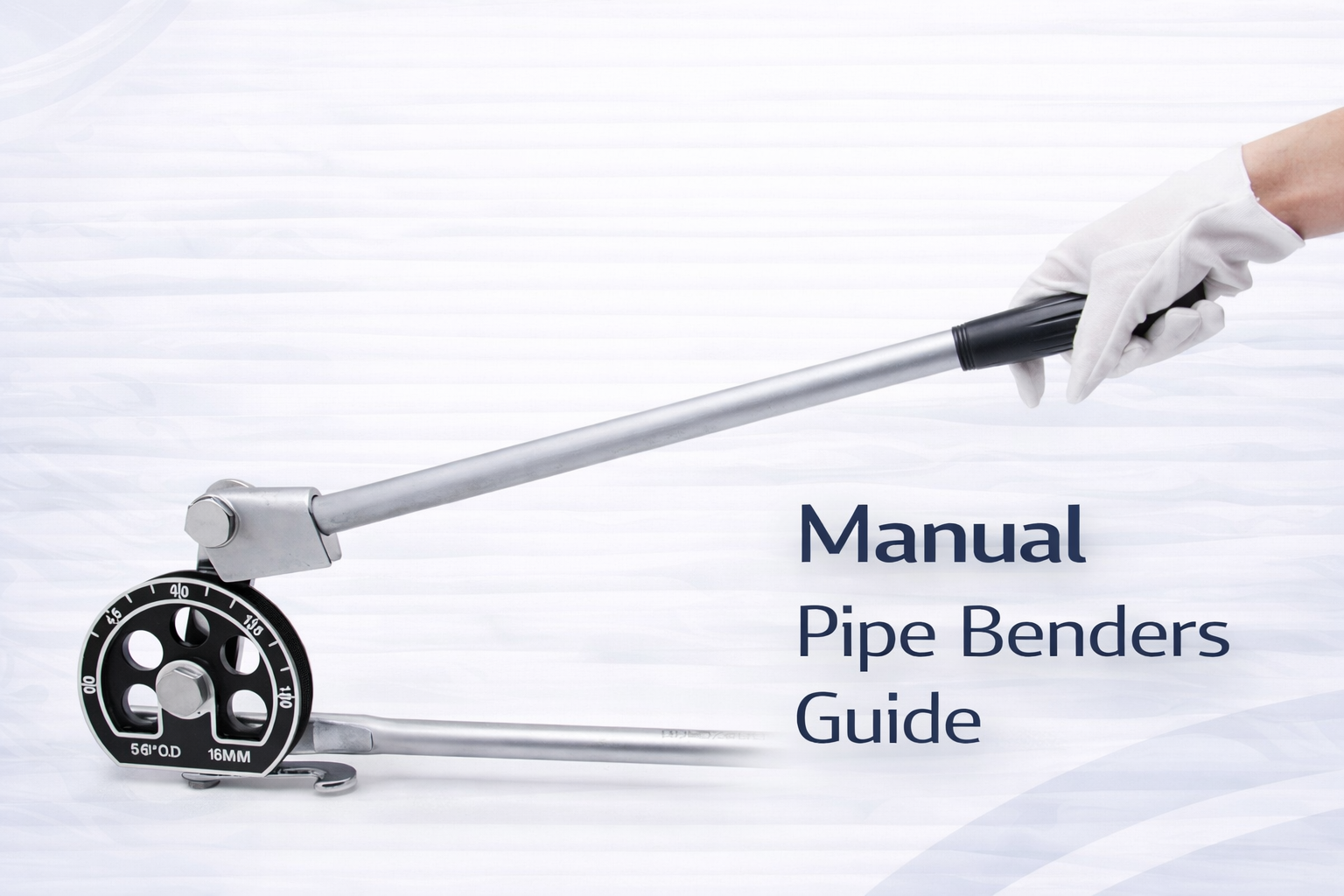 Manual Pipe Benders Guide