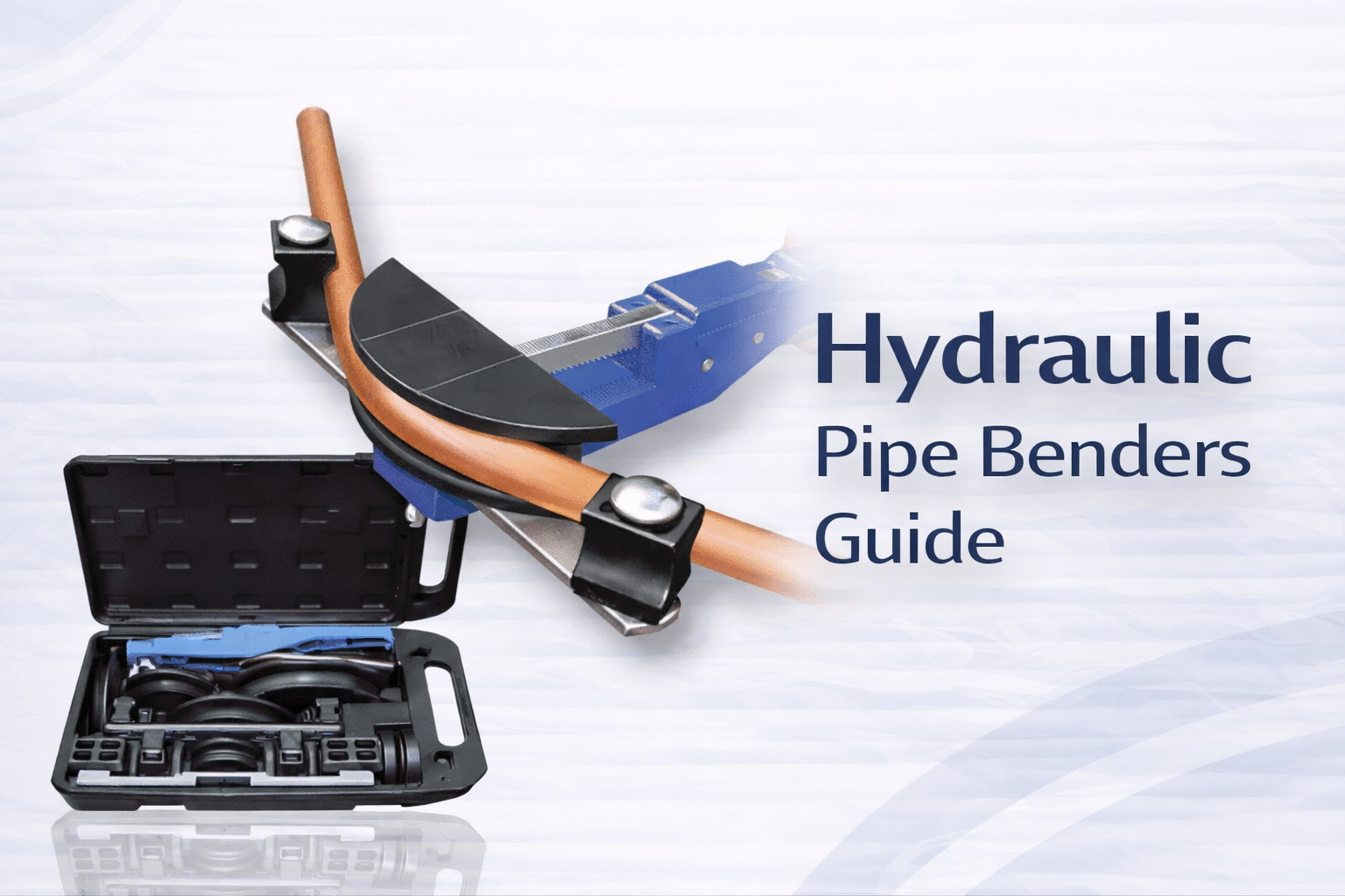 Hydraulic Pipe Benders Guide
