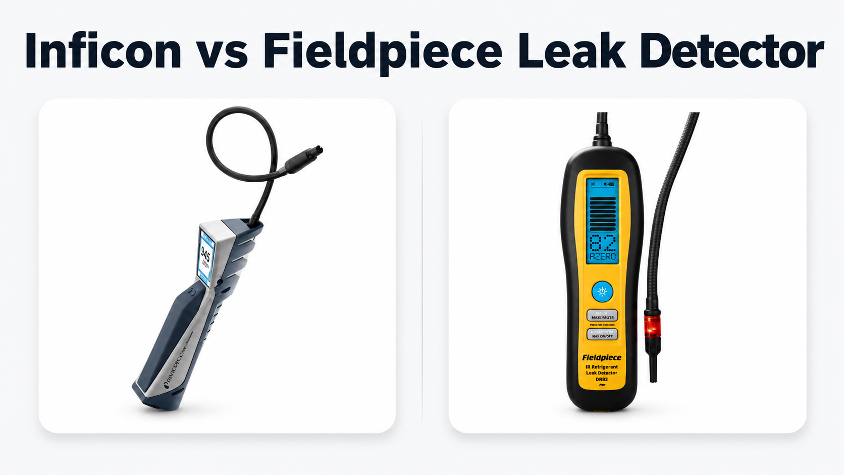 Inficon vs Fieldpiece